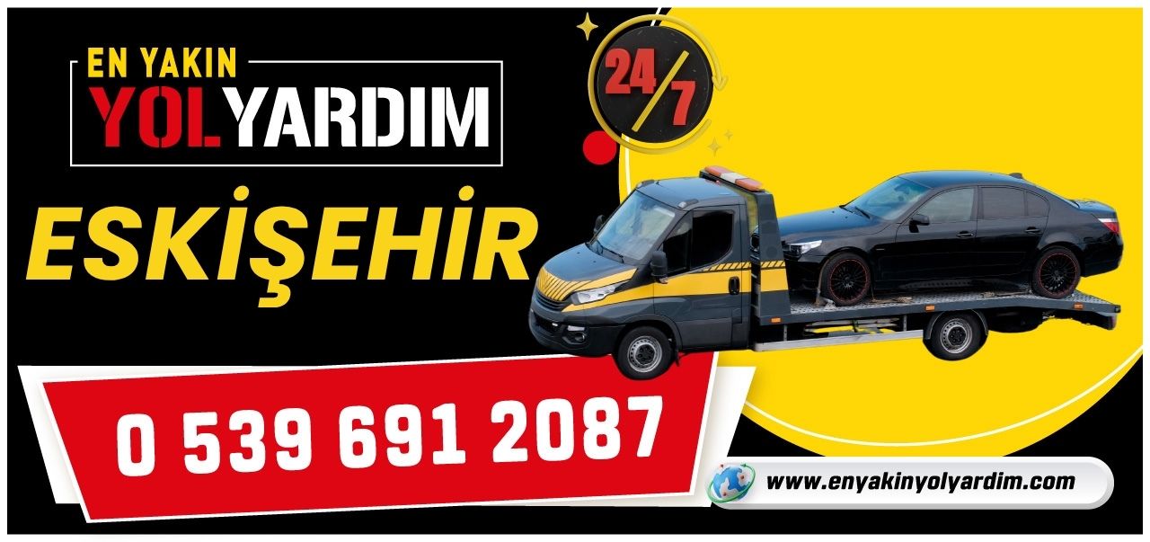 Eskişehir En Yakın Yol Yardım
