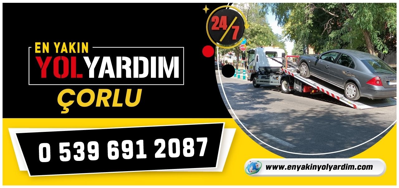 Tekirdağ Çorlu En Yakın Yol Yardım